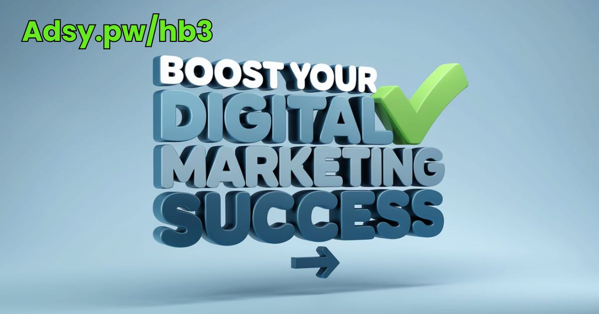 Adsy.pw/hb3: Boost Your Digital Marketing Success