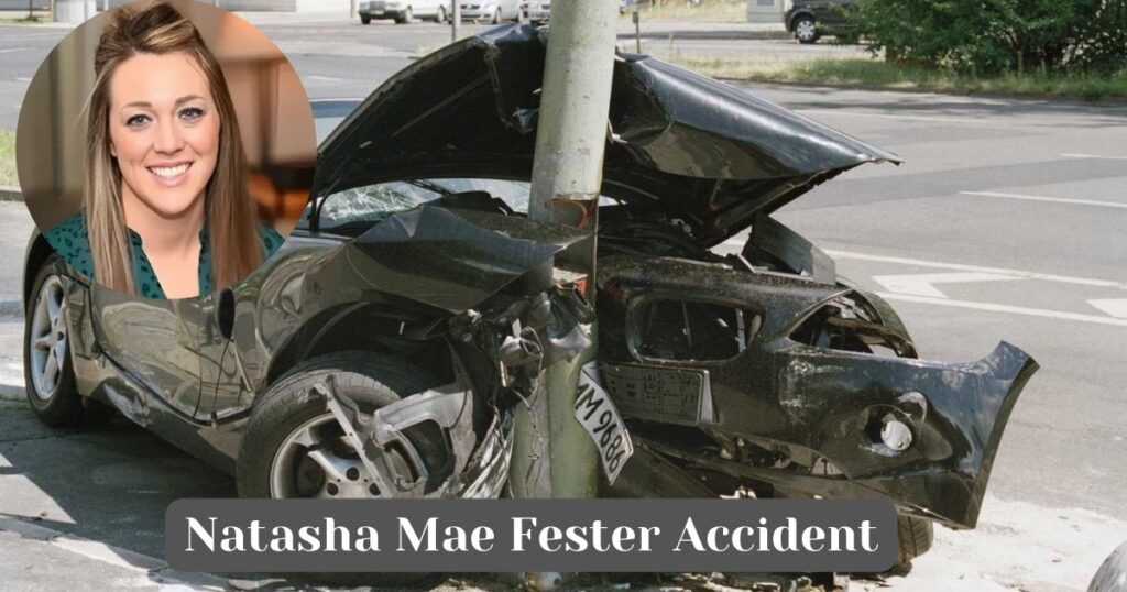 Natasha Mae Fester Accident
