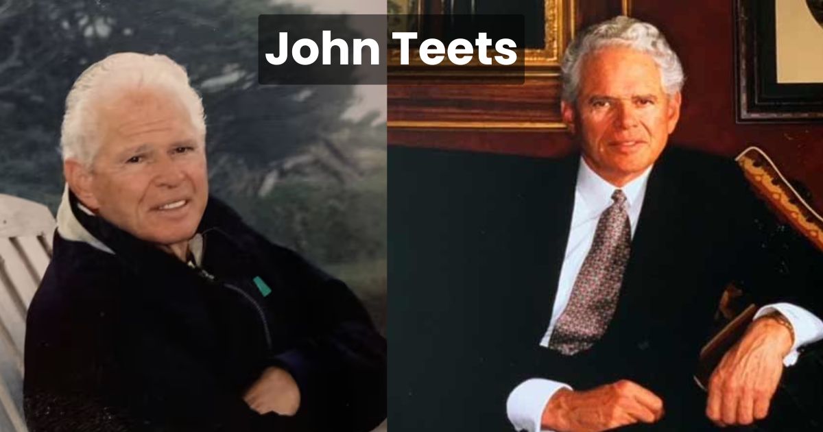 John Teets Net Worth- Career, Investments & Legacy (2025)